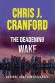 The Deadening Wake The Deadening Wake