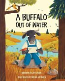 A Buffalo Out of Water A Buffalo Out of Water