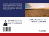 Land Fund Legislation and Economic Performance Land Fund Legislation and Economic Performance
