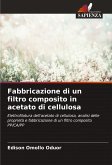Fabbricazione di un filtro composito in acetato di cellulosa