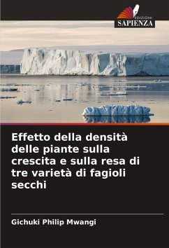 Cover Effetto della densità delle piante sulla crescita e sulla resa di tre varietà di fagioli secchi