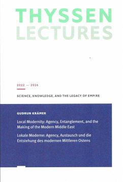 Cover Lokale Moderne: Agency, Austausch und die Entstehung des modernen Mittleren Ostens