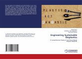 Engineering Sustainable Bioplastics Engineering Sustainable Bioplastics