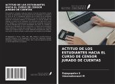 ACTITUD DE LOS ESTUDIANTES HACIA EL CURSO DE CENSOR JURADO DE CUENTAS ACTITUD DE LOS ESTUDIANTES HACIA EL CURSO DE CENSOR JURADO DE CUENTAS