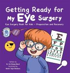 Getting Ready for My Eye Surgery Getting Ready for My Eye Surgery