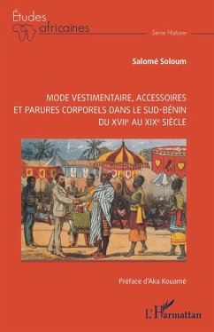 Cover Mode vestimentaire, accessoires et parures corporels dans le sud-Bénin du XVIIe au XIXe siècle