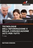 TECNOLOGIE DELL'INFORMAZIONE E DELLA COMUNICAZIONE (ICT) PER TUTTI TECNOLOGIE DELL'INFORMAZIONE E DELLA COMUNICAZIONE (ICT) PER TUTTI