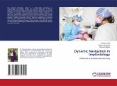 Dynamic Navigation in Implantology Dynamic Navigation in Implantology