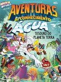 Aventuras do conhecimento - Água tesouro do Planeta Terra (eBook, ePUB)