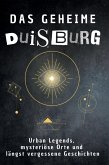 Das geheime Duisburg Das geheime Duisburg