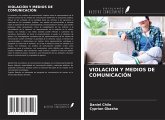 VIOLACIÓN Y MEDIOS DE COMUNICACIÓN VIOLACIÓN Y MEDIOS DE COMUNICACIÓN