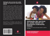 Utilização dos serviços de saúde infantil em Kyanamira Subcounty Kabale Utilização dos serviços de saúde infantil em Kyanamira Subcounty Kabale