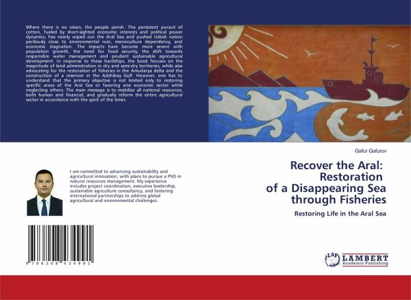 Recover the Aral: Restoration of a Disappearing Sea through Fisheries Recover the Aral: Restoration of a Disappearing Sea through Fisheries