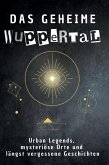 Das geheime Wuppertal Das geheime Wuppertal