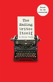 The Ending Writes Itself (eBook, ePUB) The Ending Writes Itself (eBook, ePUB)