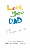 Love You Dad Love You Dad