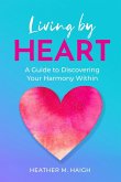 Living by HEART Living by HEART
