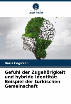 Cover Gefühl der Zugehörigkeit und hybride Identität: Beispiel der türkischen Gemeinschaft