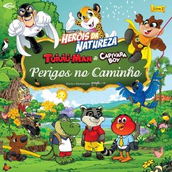 Cover Heróis da natureza - Perigos no caminho (eBook, ePUB)