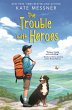 The Trouble with Heroes (eBook, ePUB) - Bild 1