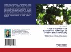 Local Governance in Bangladesh: Pathways to Effective Service Delivery