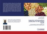 Legumes and groundnut production in the Global South Legumes and groundnut production in the Global South