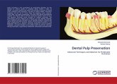 Dental Pulp Preservation Dental Pulp Preservation