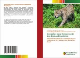 Inovações para Conservação dos Biomas Brasileiros Inovações para Conservação dos Biomas Brasileiros
