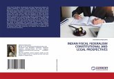 INDIAN FISCAL FEDERALISM CONSTITUTIONAL AND LEGAL PROSPECTIVES INDIAN FISCAL FEDERALISM CONSTITUTIONAL AND LEGAL PROSPECTIVES