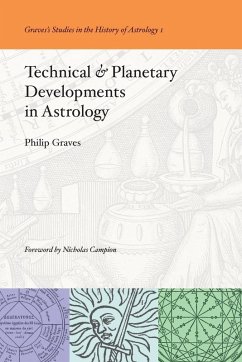 Technical & Planetary Developments in Astrology - Graves, Philip