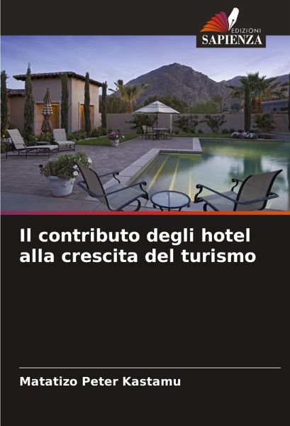 Il contributo degli hotel alla crescita del turismo Il contributo degli hotel alla crescita del turismo