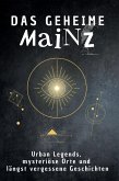 Das geheime Mainz Das geheime Mainz