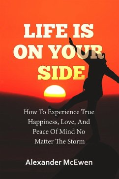 Life Is On Your Side - McEwen, Alexander R