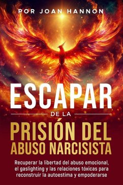 Cover Escapar de la Prisión del Abuso Narcisista