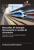 Raccolta di energia ferroviaria e scudo di sicurezza Raccolta di energia ferroviaria e scudo di sicurezza