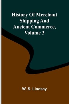 Cover History Of Merchant Shipping And Ancient Commerce, Volume 3