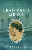 Lead Thou Me On Lead Thou Me On