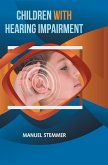 Children with Hearing Impairment Children with Hearing Impairment
