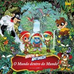 Heróis da natureza - O mundo dentro do mundo (eBook, ePUB)