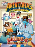 Aventuras do conhecimento - Saúde e higiene bucal (eBook, ePUB)