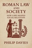 Roman Law and Society: How Laws Shaped Social Relations (eBook, ePUB) Roman Law and Society: How Laws Shaped Social Relations (eBook, ePUB)