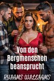 Anspruch der Bergmänner (eBook, ePUB) Anspruch der Bergmänner (eBook, ePUB)