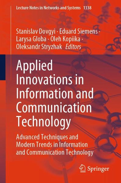 Applied Innovations in Information and Communication Technology (eBook, PDF) Applied Innovations in Information and Communication Technology (eBook, PDF)
