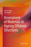 Assessment of Materials in Ageing Offshore Structures (eBook, PDF) Assessment of Materials in Ageing Offshore Structures (eBook, PDF)