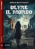 Oltre il morbo (eBook, ePUB) Oltre il morbo (eBook, ePUB)