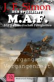 Vergangene Vergangenheit (Der Spezialist M.A.F. 32) (eBook, ePUB) Vergangene Vergangenheit (Der Spezialist M.A.F. 32) (eBook, ePUB)