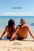 I loro giochi (eBook, ePUB) I loro giochi (eBook, ePUB)