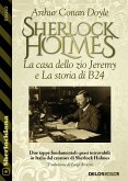 La casa dello zio Jeremy e La storia di B24 (eBook, ePUB) La casa dello zio Jeremy e La storia di B24 (eBook, ePUB)