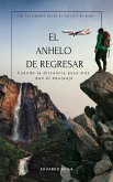 El anhelo de regresar (eBook, ePUB)