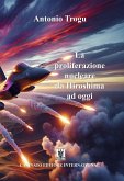 La proliferazione nucleare da Hiroshima ad oggi (eBook, ePUB) La proliferazione nucleare da Hiroshima ad oggi (eBook, ePUB)